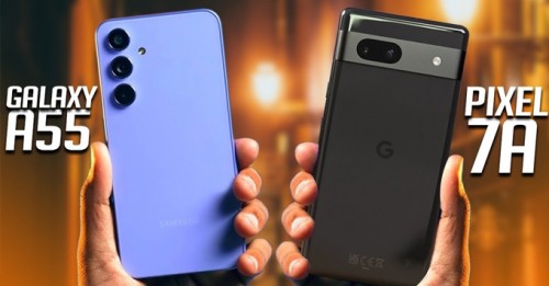 Google Pixel 7A và Samsung Galaxy A55: Smartphone nào đáng mua hơn?