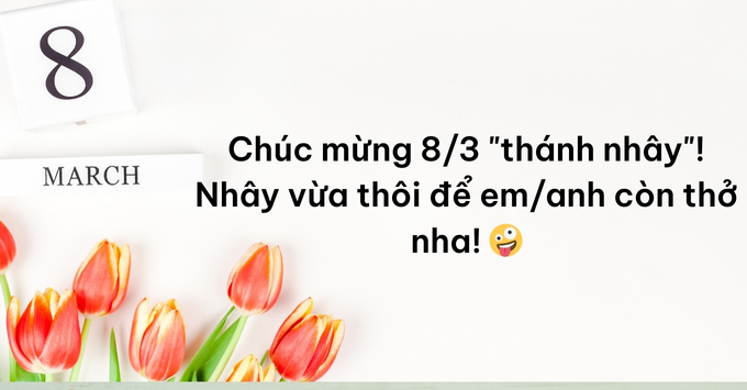 Lời chúc 8/3 hài hước cá nhân