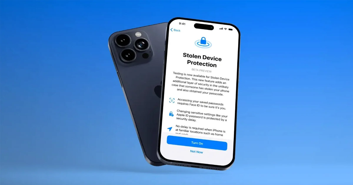 Apple ra mắt Bảo vệ thiết bị bị đánh cắp cho iPhone với iOS 17.3 beta, đây là cách hoạt động